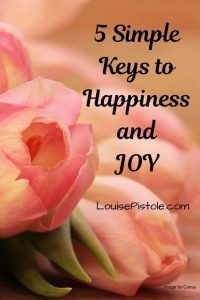 5 Simple Keys to Happiness and Joy